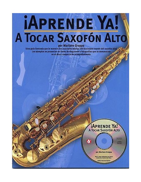METHODE-Learn Now Saxophon (Inc.CD) (M.Groppa)