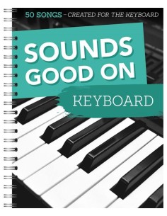 VARIOS-Sounds Good On Keyboard: 50 Songs für Klavier oder Keyboard