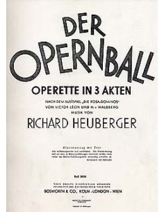 HEUBERGER Richard-Der Opernball Operette In 3 Akten (Vocal Score)