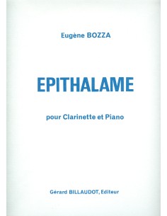 BOZZA E.-Epithalame per Clarinetto e Pianoforte