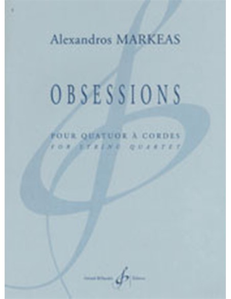 MARKEAS A.-Obsessions para Cuarteto de Cuerdas