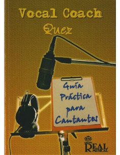QUEZ-Vocal Coach: A Practical Guide for Singers