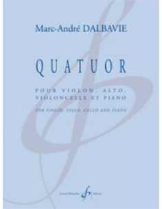 DALBAVIE M.A.-Quatuor pour violon, alto, violoncelle et piano 2