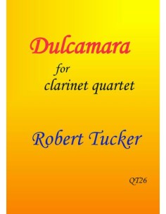TUCKER R.-Dulcamara for 4 Clarinets