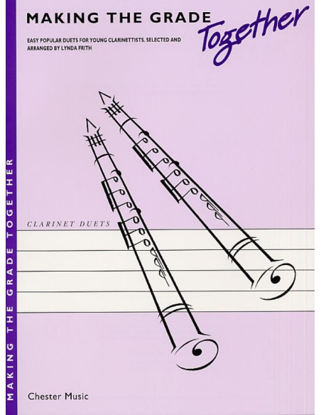 MISCELLANEOUS-Making the Grade Together for 2 Clarinets (Frith)