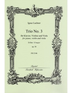 LACHNER I.-Trio Op. 58 D-Dur für Violine, Viola und Klavier
