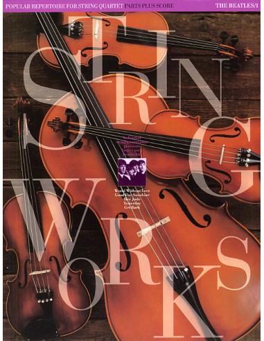BEATLES-Stringworks 1st for String Quartet (Score and Parts)