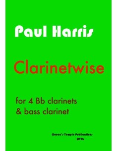 HARRIS P.-Clarinetwise for 4 Clarinets in Bb and Bass Clarinet