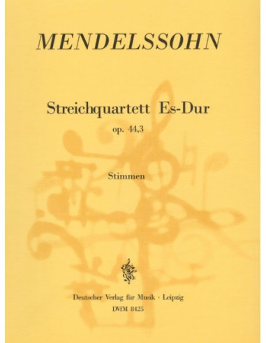 MENDELSSOHN F.-Quartetto Op.44 n. 3 in Mi maggiore per 2 violini, viola e violoncello (Urtext)