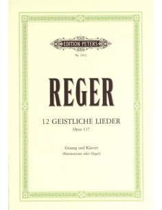 REGER M.-Geistliche Lieder (12) Op.137 für Mittelstimme und Klavier