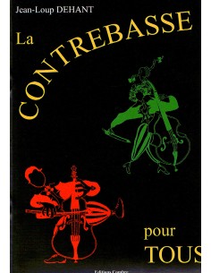 DEHANT J.L.-Le Contrabasse pour Tous for Double Bass