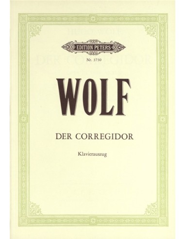 WOLF H.P.J.-Der Corregidor per voce e pianoforte