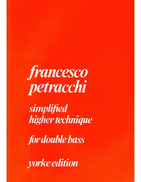 PETRACCHI F.-Simplified Higher Technique for Double Bass