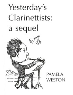WESTON P.-Yesterday's Clarinettists: a sequel