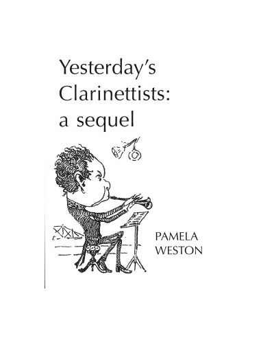 WESTON P.-Yesterday's Clarinettists: a sequel