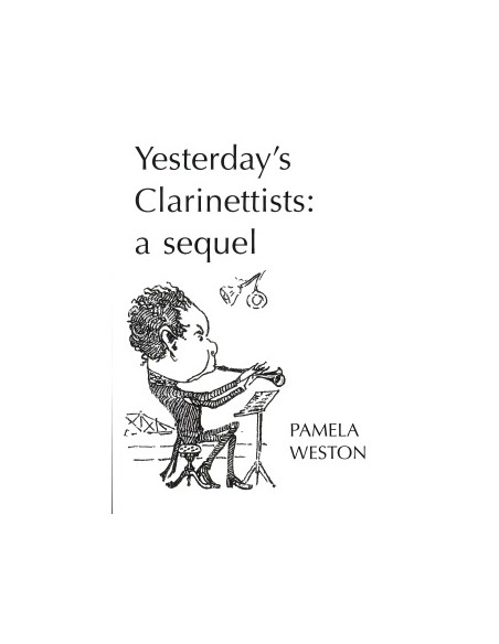 WESTON P.-Yesterday's Clarinettists: a sequel