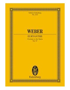 WEBER C.M.-Overture to "Eurythane" for Orchestra (PB)
