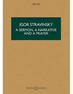 STRAVINSKY I.-Sermone, Narrazione e Preghiera (Cantata) per Solista, Narratore, Coro e Orchestra (PB)