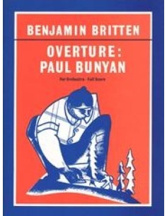 BRITTEN B.-Paul Bunyan (Ouverture) per orchestra