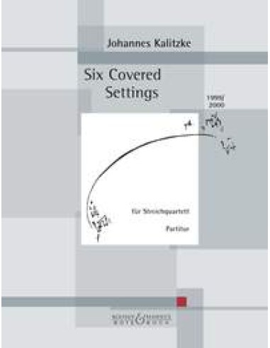 KALITZKE J.-Six Covered Settings for String Quartet (Score)