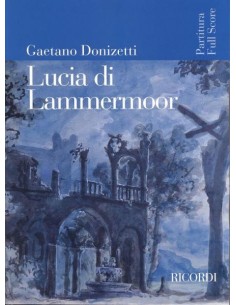 DONIZETTI G.-Lucia di Lammermoor for Orchestra (Score Conductor)