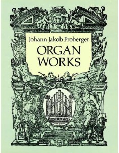FROBERGER J.J.-Musik für Orgel