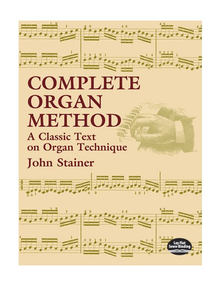 STAINER J.-Complete Organ Method for Organo