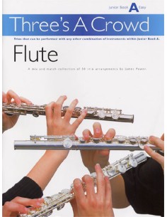 THREE ´S A CROWD-Junior Book A Easy for 3 Flutes (Power)