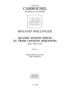 HOLLINGER R.-Petites Pieces (4) et 3 Courtes Sequenzen für Flöte