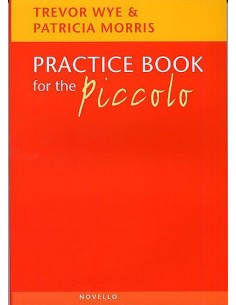 WYE T.-Practice Book for Piccolo