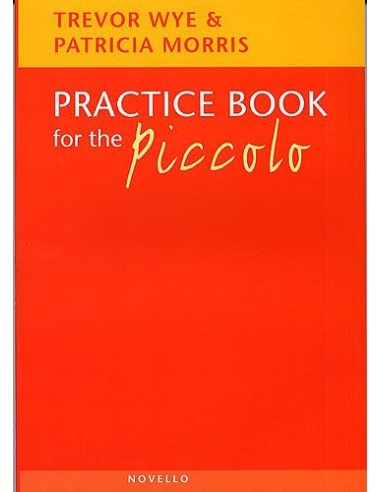 WYE T.-Practice Book for Piccolo