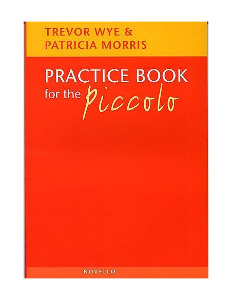 WYE T.-Practice Book for Piccolo