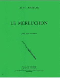 AMELLER A.-Le Merluchon per flauto e pianoforte