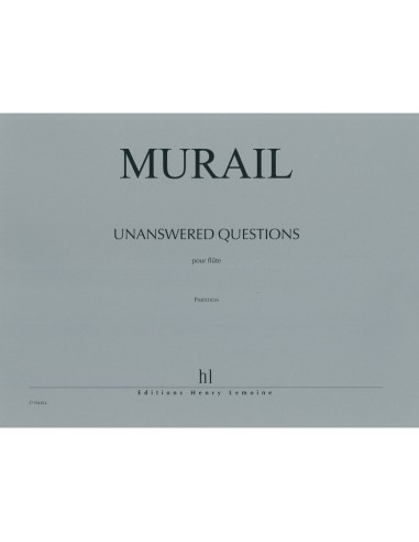 MURAIL T.-Domande senza risposta per flauto