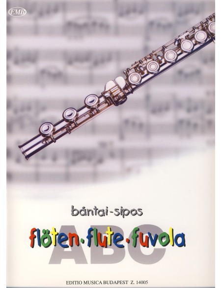 BANTAI & SIPOS-Flute ABC (Method) for Flute