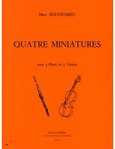 BERTHOMIEU M.-Miniatures (4) pour 3 flûtes (3 violons)