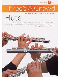 THREE´S A CROWD-Junior Book B para 3 Flautas (Power)