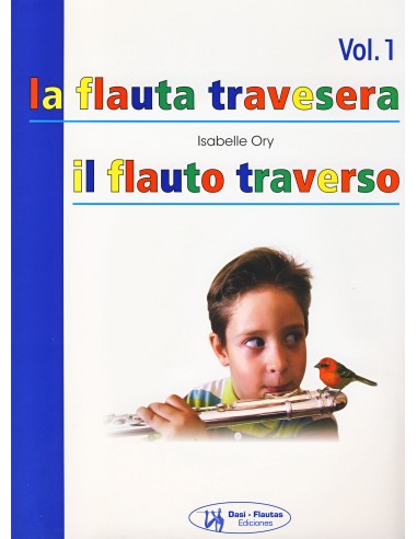 ORY I.-The Transverse Flute (Method) Vol.1 for Flute (Spanish/Italian)