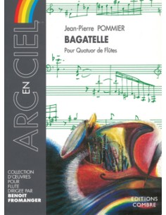 POMMIER J.P.-Bagatelle per 4 Flauti
