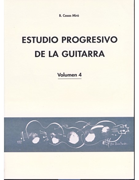 CASAS MIRO B.-Estudio Progresista Vol.4 per Chitarra