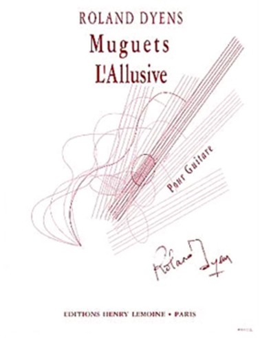 DYENS R.-Muguets et l'Allusive per chitarra