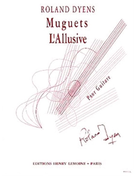 DYENS R.-Muguets et l'Allusive per chitarra