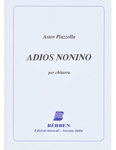 PIAZZOLLA A.-Adios Nonino (Tango) per Chitarra
