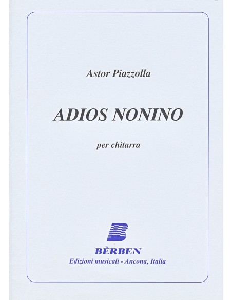 PIAZZOLLA A.-Adios Nonino (Tango) per Chitarra