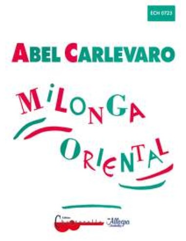 CARLEVARO A.-Milonga Orientale per Chitarra