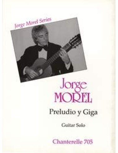 MOREL J.-Preludio e Giga per chitarra