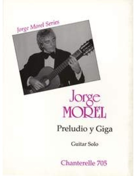 MOREL J.-Preludio e Giga per chitarra
