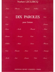 LECLERCQ N.-Paroles (10) pour guitare
