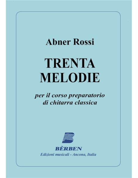 ROSSI A.-Melodie (30) per il Corso Preparatorio per Chitarra