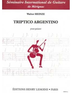 HEINZE W.-Triptyque argentin pour guitare
